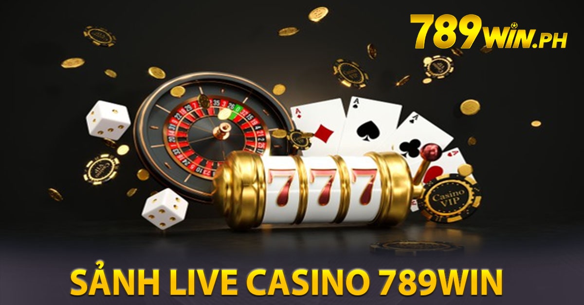 Giới thiệu đôi nét về sảnh live casino 789Win