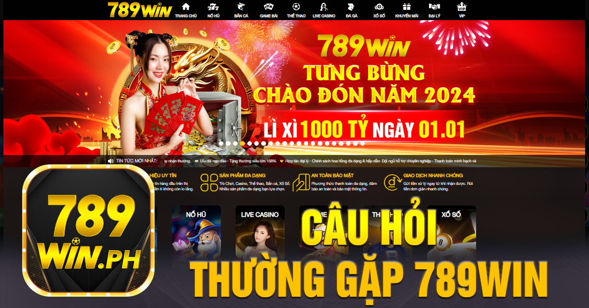 FAQ – Những câu hỏi thường gặp tại 789WIN